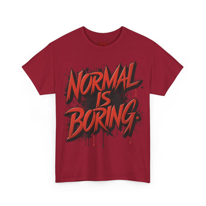 Normal Is Boring