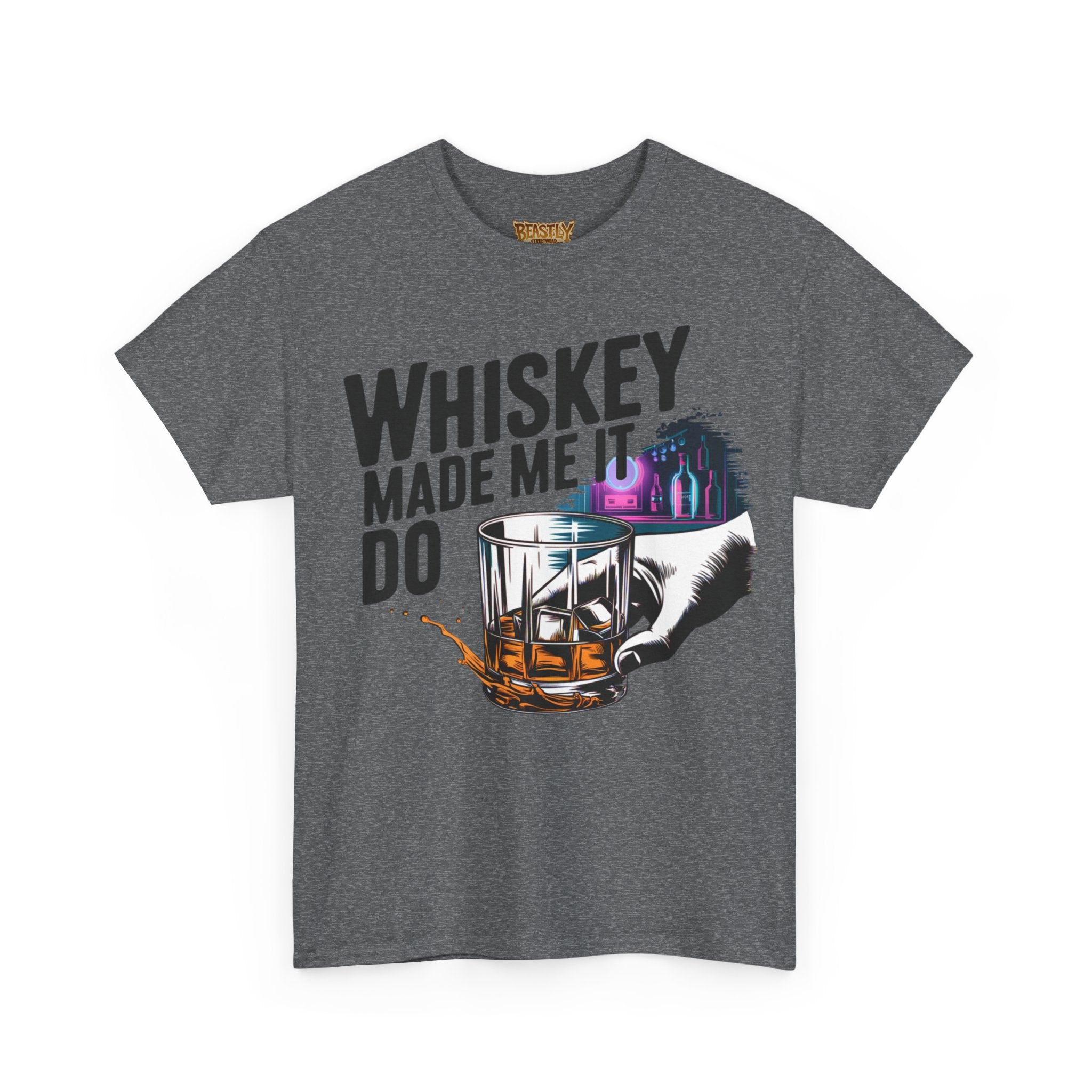 Whiskey Made Me Do It