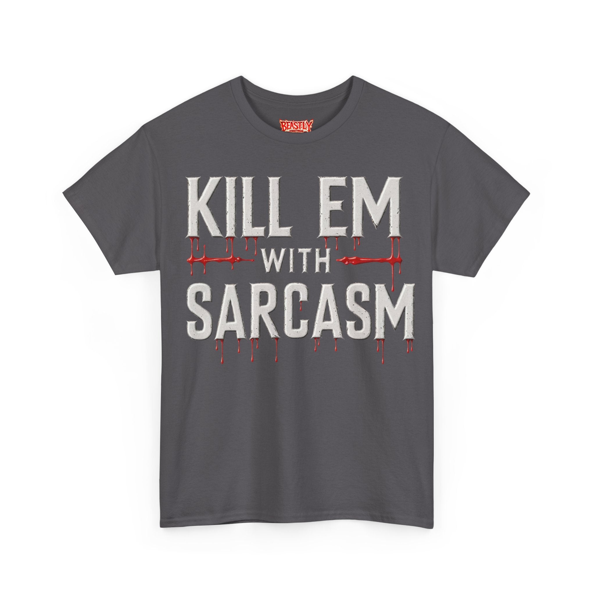 Kill Em With Sarcasm