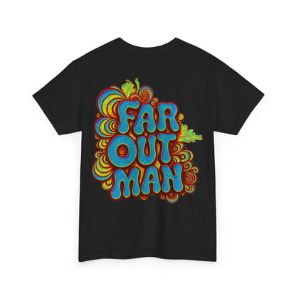 Far Out Man