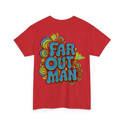 Far Out Man