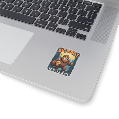 Big Foot Believes In Me Sticker