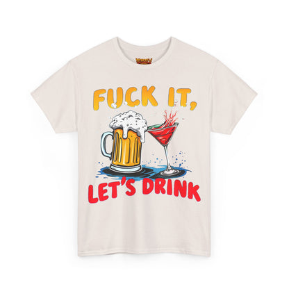 Fuck It, Let&
