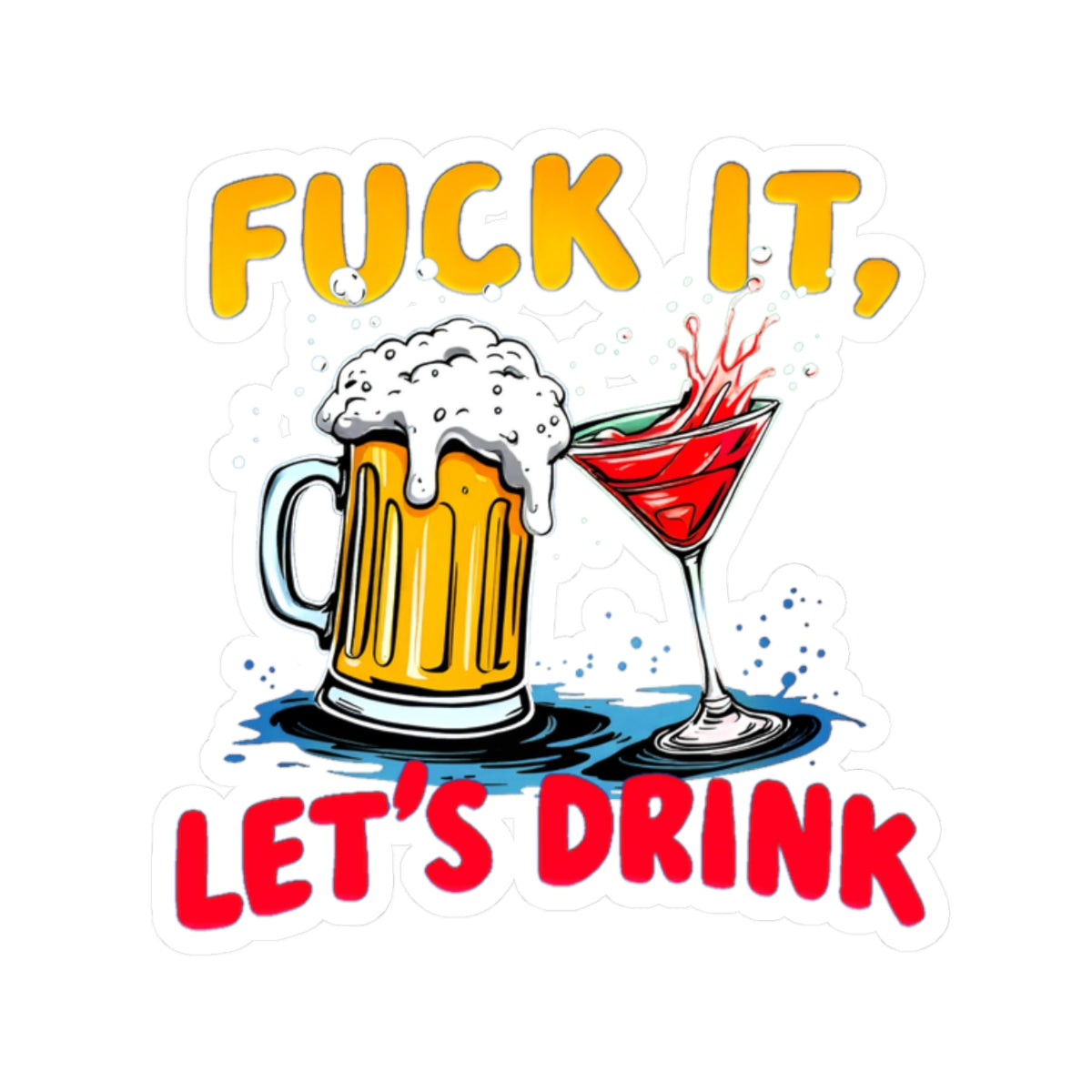 Fuck It, Let&