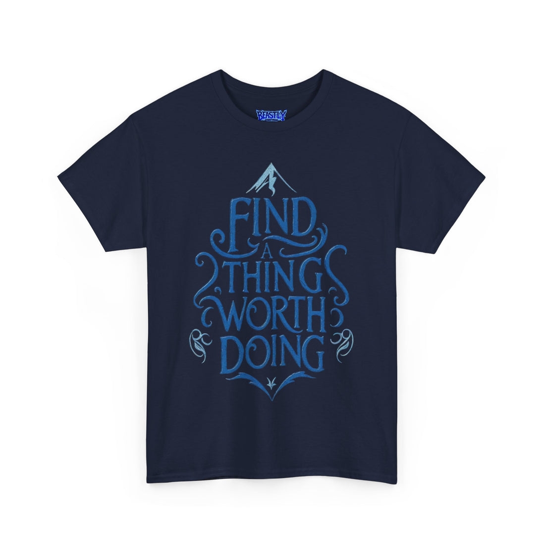 Find A Thing Worth Doing