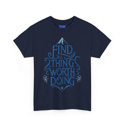 Find A Thing Worth Doing