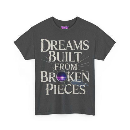 Dreams Built From Broken Pieces