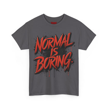 Normal Is Boring