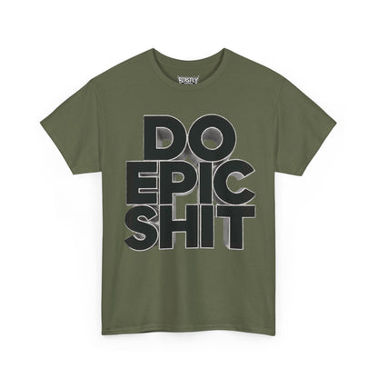 Do Epic Shit