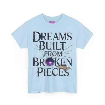 Dreams Built From Broken Pieces