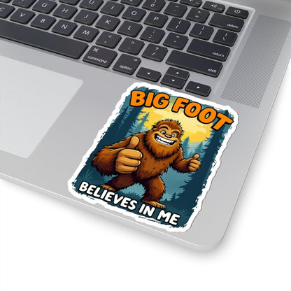 Big Foot Believes In Me Sticker