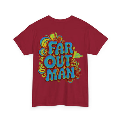 Far Out Man