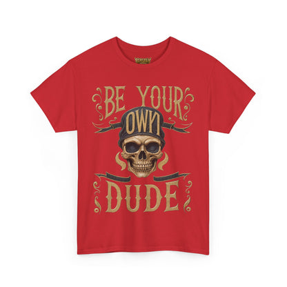 Be Your Own Dude