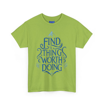 Find A Thing Worth Doing