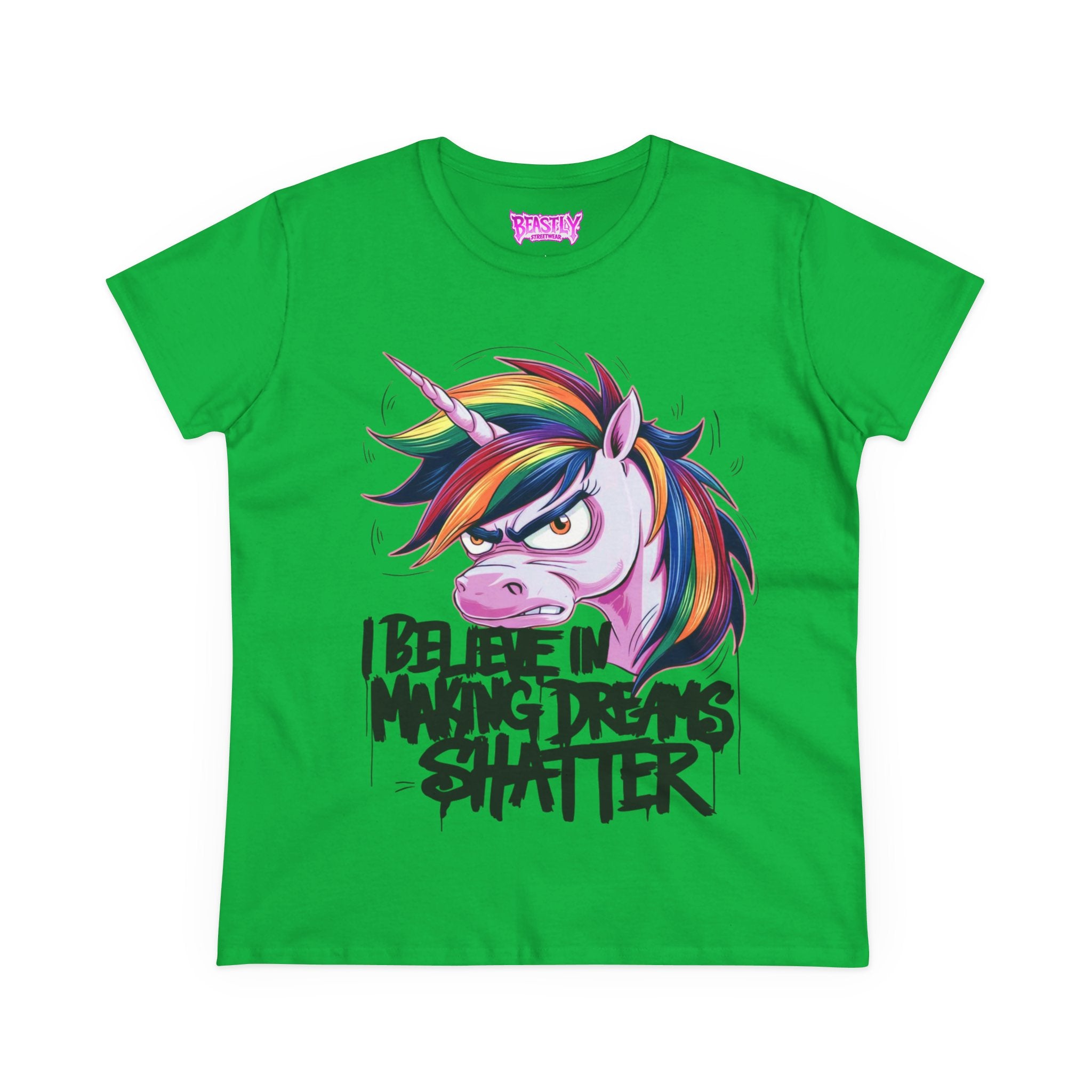 I Beleive In Making Dreams Shatter Women&