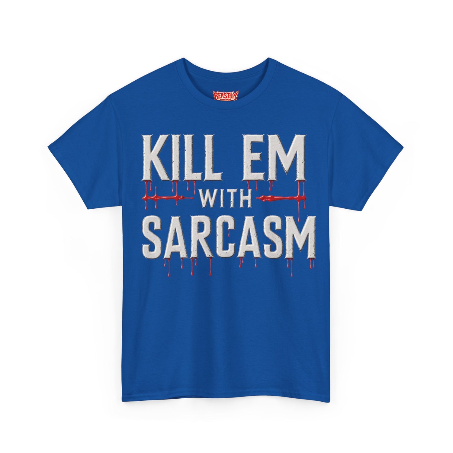 Kill Em With Sarcasm