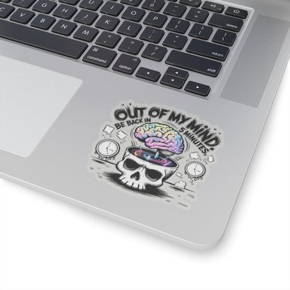 Out Of My Mind Sticker